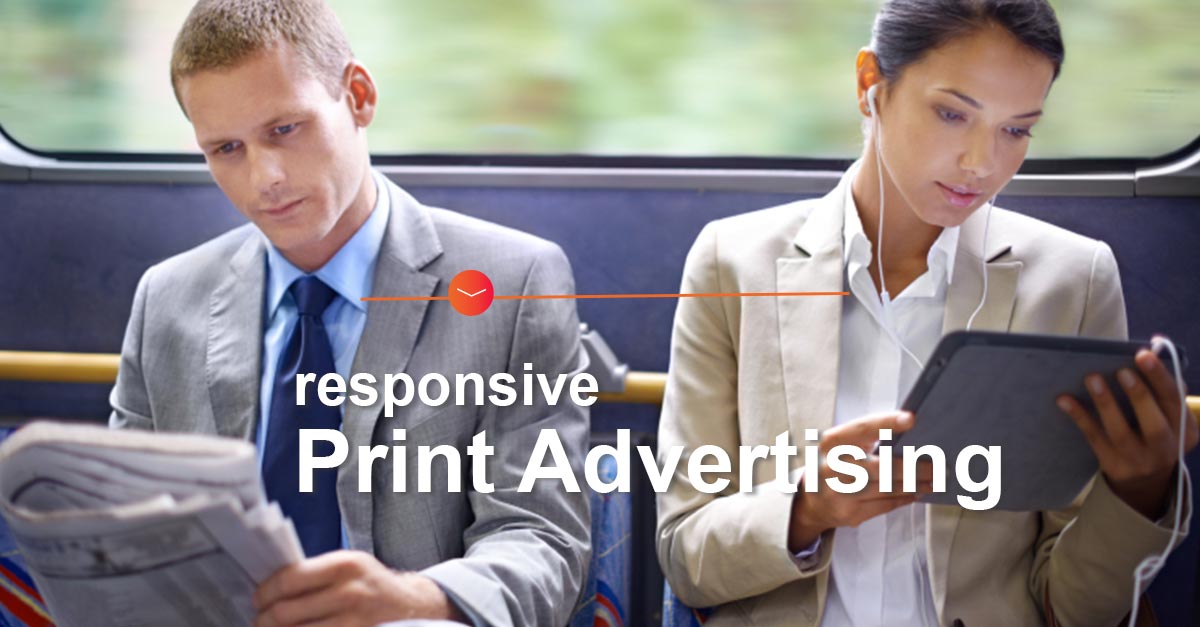 Responsive Print Advertising